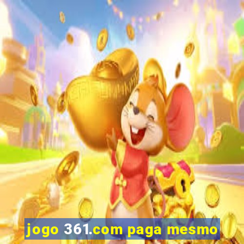 jogo 361.com paga mesmo